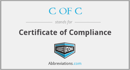 C OF C - Certificate of Compliance